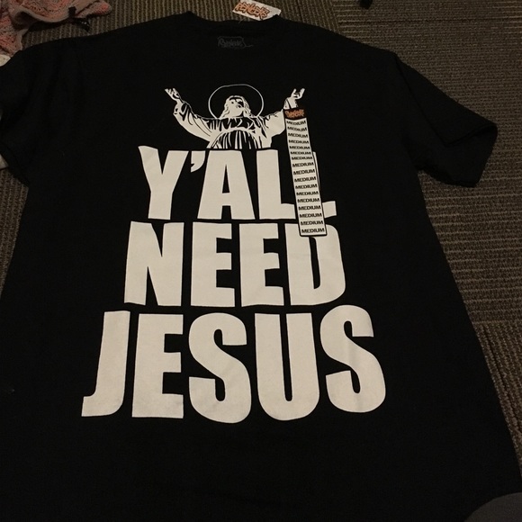 "Y'all Need Jesus" t-shirt