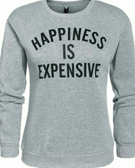 Grey & B Graphic Sweatshirt Happiness is Expensive - Picture 2 of 4
