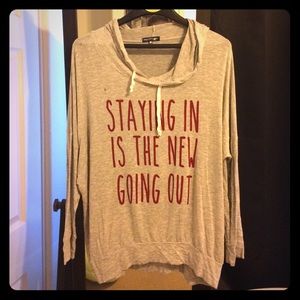 Staying in is the new going out! Sweatshirt