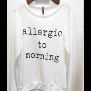 Allergic To Morning Sweatshirt