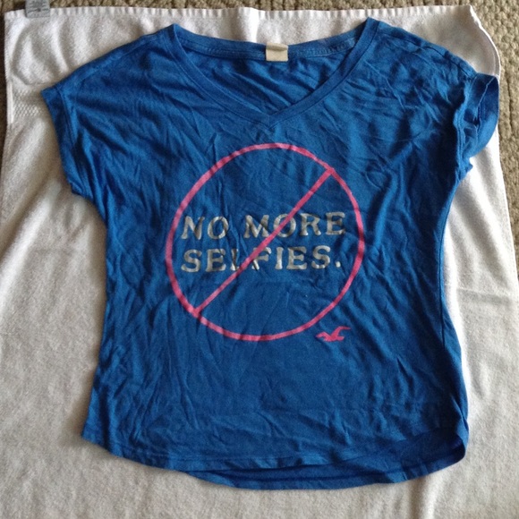 Hollister no more selfies shirt