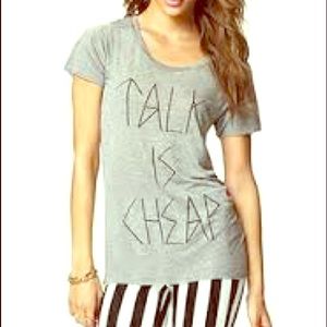 Talk is cheap shirt