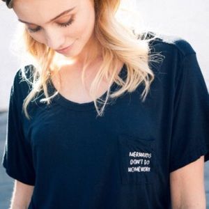 Mermaids Don't Do Homework T-shirt