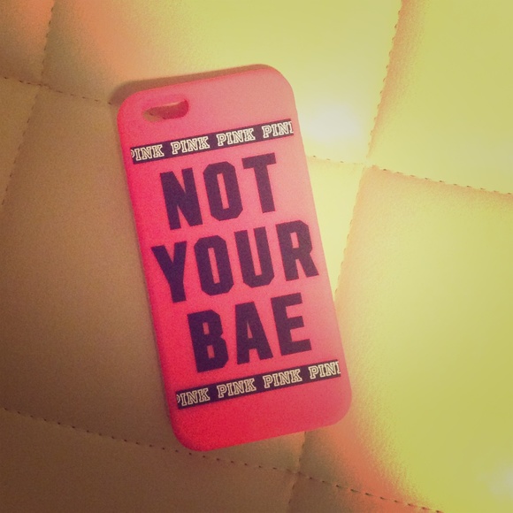 Pink i Phone 6/6s case! Saying "Not your Bae"