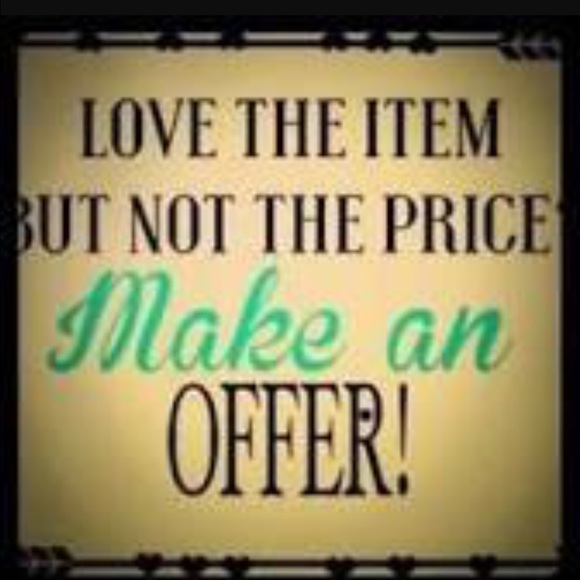 Make an offer!!!
