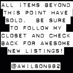 ALL ITEMS BEYOND THIS POINT HAVE SOLD!