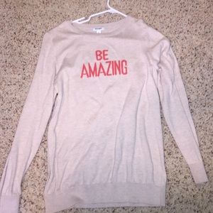Be Amazing Sweater