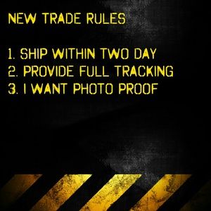 MUST READ IF YOU WANT TO TRADE WITH ME!!