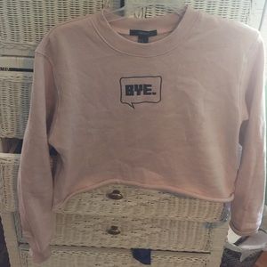 CROPPED BLUSH "bye" SWEATSHIRT