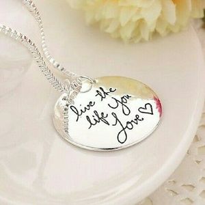 NEW "Live the Life You Love" Silver Necklace