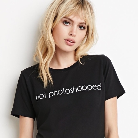 "not photoshopped" graphic tee