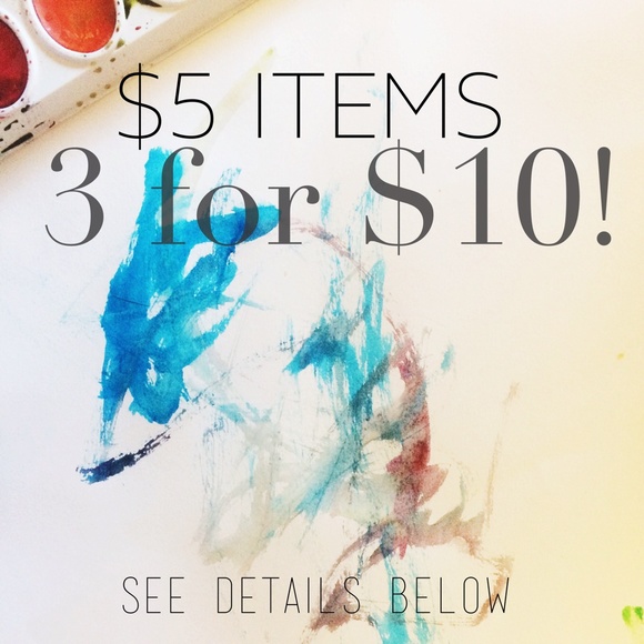 $5 Items 3 for $10!