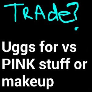 Trade? Lookin for makeup or vs PINK stuff!!