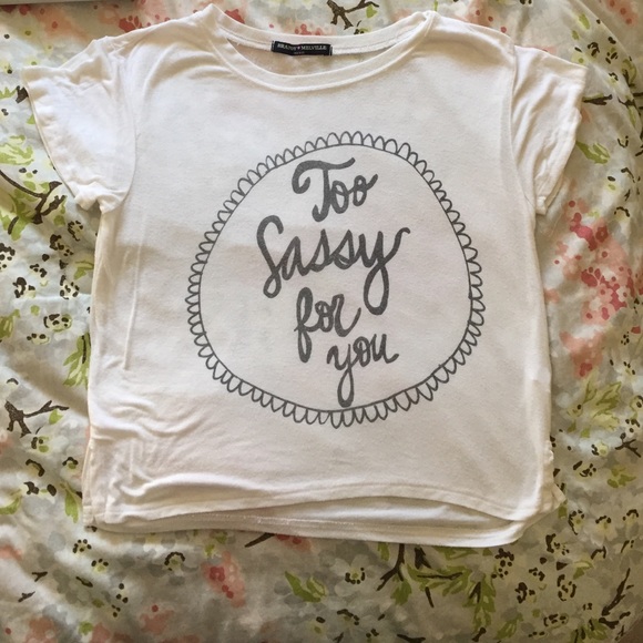 Brandy Melville "Too Sassy for you" Top