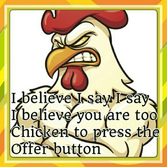 Well Are You A Chicken???
