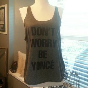 Dont Worry Be Yonce tank