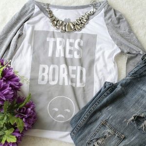 🎈LAST REDUCTION! 💋Tres Bored😒Baseball-Tee NWT