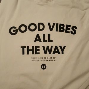GOOD VIBES ALL THE WAY CREWNECK