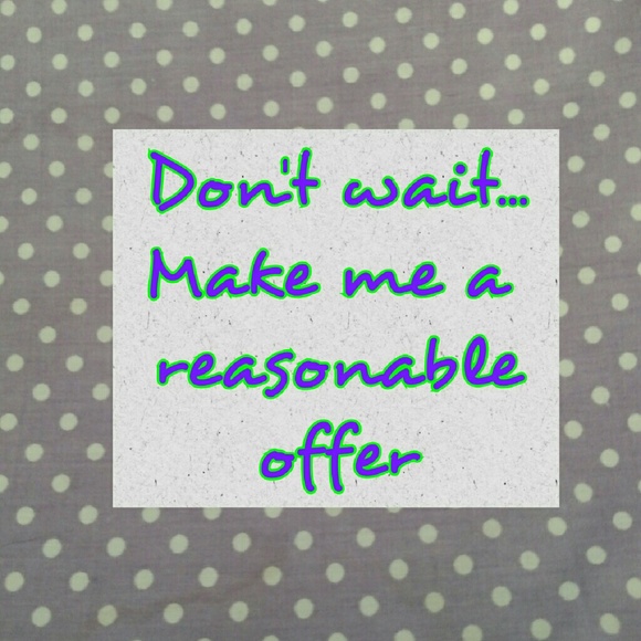 Reasonable offers!!!