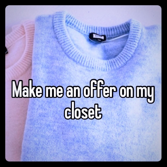 ?????Make me an offer everything needs to go