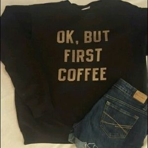 Coffee sweatshirt