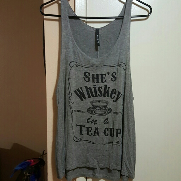 She's whiskey in a cup of tee tank