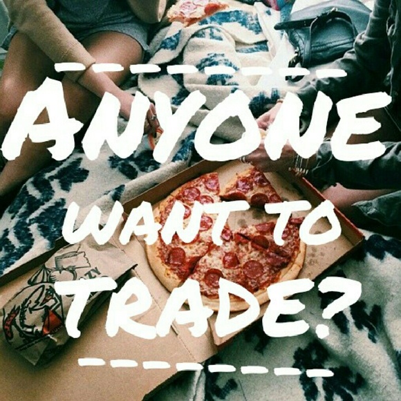 🍕Anyone up 4 a TRADE?