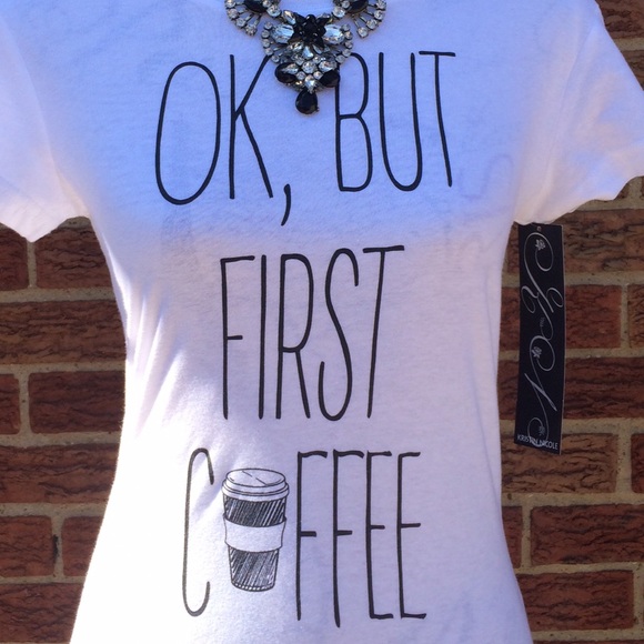 Ladies OK, But Coffee First White Tee size -M - Picture 2 of 4