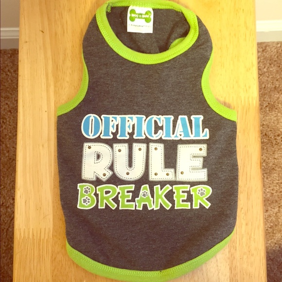 "Official Rule Breaker" Doggy Shirt!