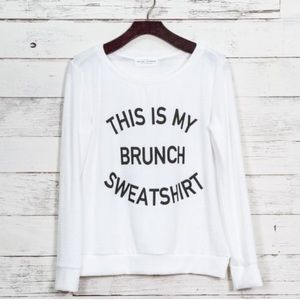 ON HOLD🚨🚨 NWT This is My Brunch Sweatshirt