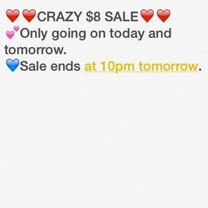 $8 Sale!!! $8 Sale!!!