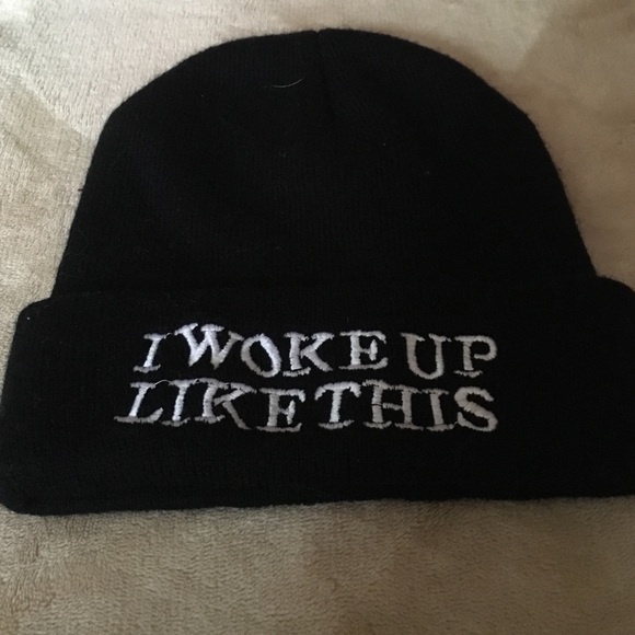 "I Woke Up Like This" beanie