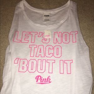 Let's not taco bout it PINK tank top