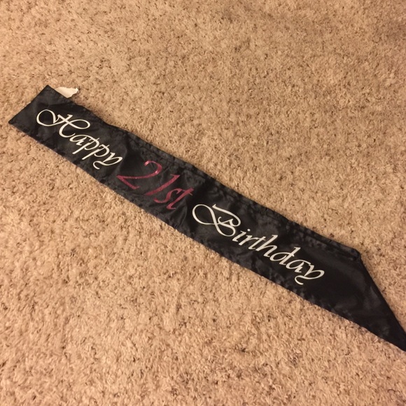 21st Birthday sash!