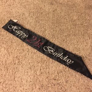 21st Birthday sash!