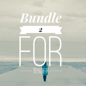 Bundle 2 for 15% off