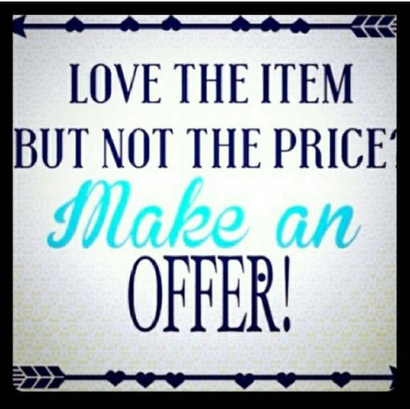 I'm always open to offers!