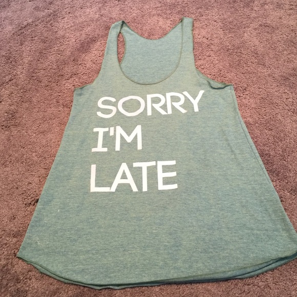 American Apparel Tops - NWOT "sorry I'm late" tank