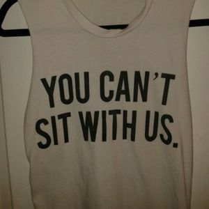 A muscle tee with the lines from MEAN girls