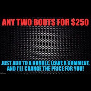 TWO BOOTS = $250