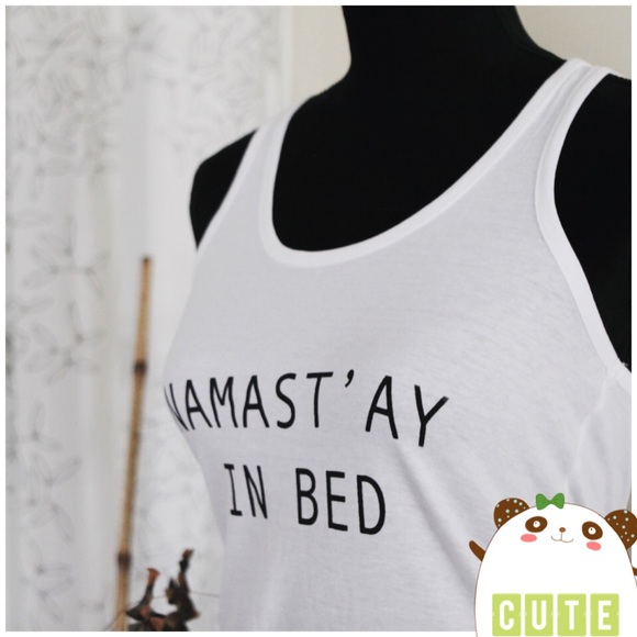 Iconic Legend Tops - "Namast'ay in Bed" fashion white racer back tanK