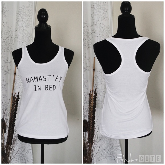 "Namast'ay in Bed" fashion white racer back tanK - Picture 2 of 2
