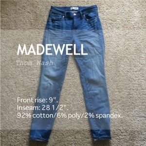 Madewell skinny jeans Thom wash, high rise