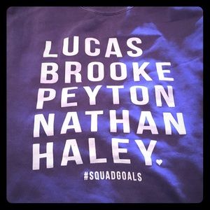 One Tree Hill Squad Goals Sweatshirt