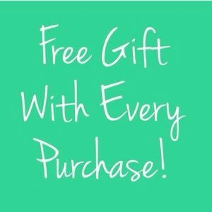 Free gift with every purchase!