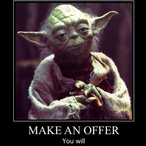 Reasonable offers only please