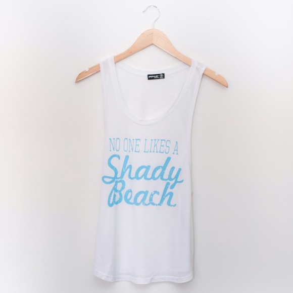 Tops - No One Likes A Shady Beach Tank