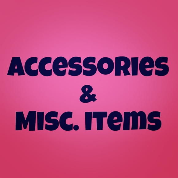 Accessories & Misc. Items