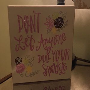 Don't let anyone dull your sparkle canvas 💗