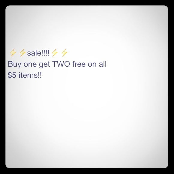 Buy one $5 item get two free!